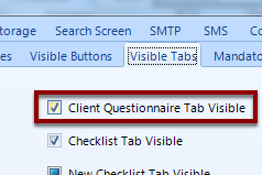 Tick the Client Questionnaire Tab Visible check box