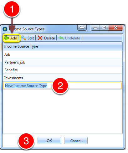 If Required, Add a new Income source Type to the Income list.
